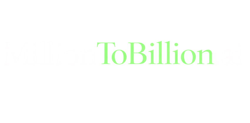 MillionToBillion.ai
